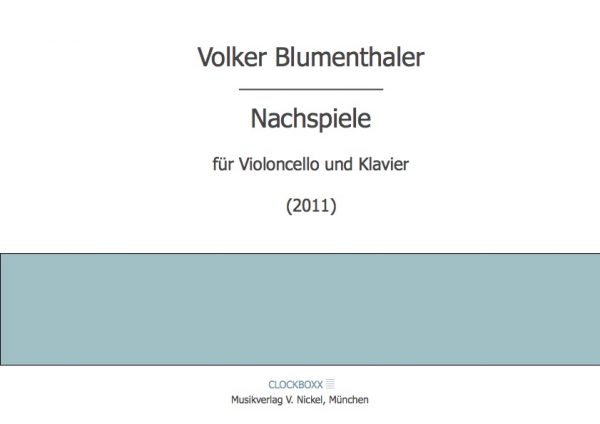 Blumenthaler, Volker: Nachspiele