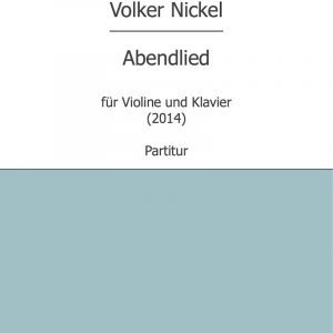Nickel, Volker: Abendlied