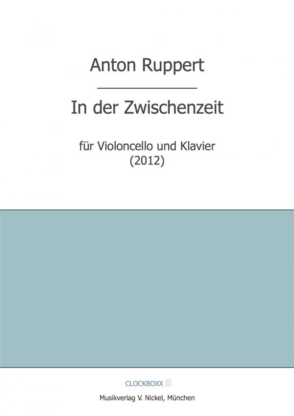 Ruppert, Anton: In der Zwischenzeit