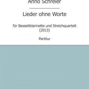 Schreier, Anno: Lieder ohne Worte