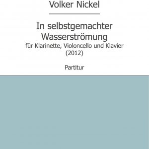 Nickel, Volker: In selbstgemachter Wassertrömung