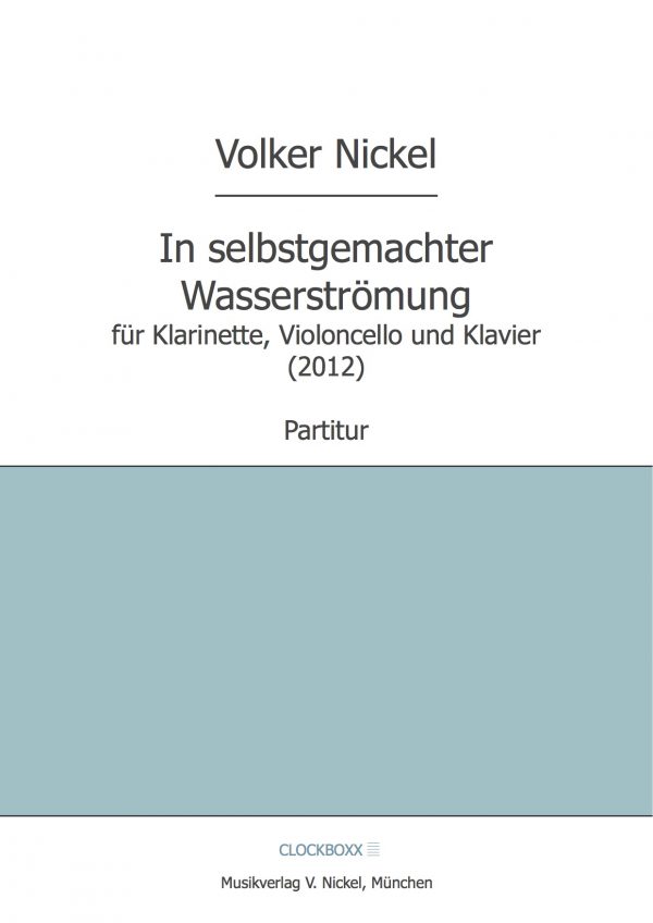 Nickel, Volker: In selbstgemachter Wassertrömung