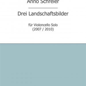 Schreier, Anno: Drei Landschaftsbilder