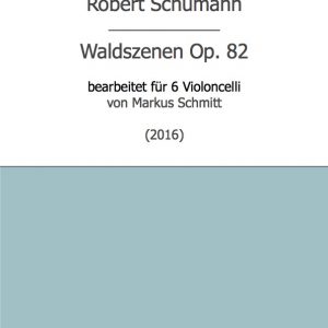 Schumann, Robert: Waldszenen
