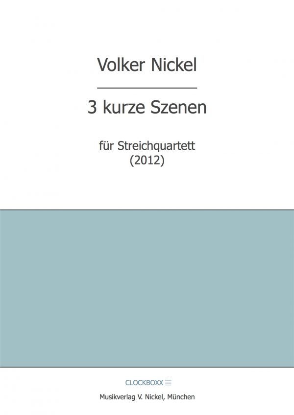 Nickel, Volker: 3 Kurze Szenen